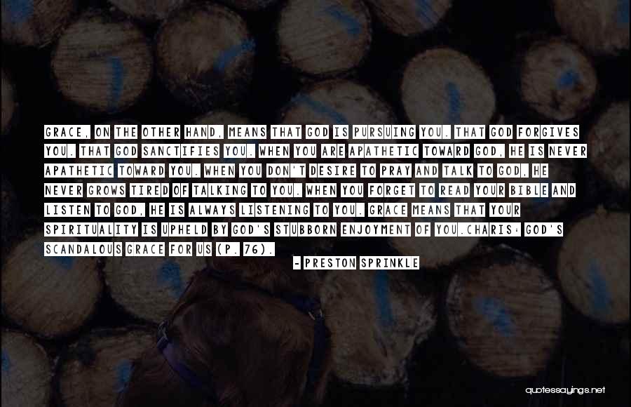 Bible And Forgiveness Quotes By Preston Sprinkle Bible And Forgiveness Quotes By Preston Sprinkle
