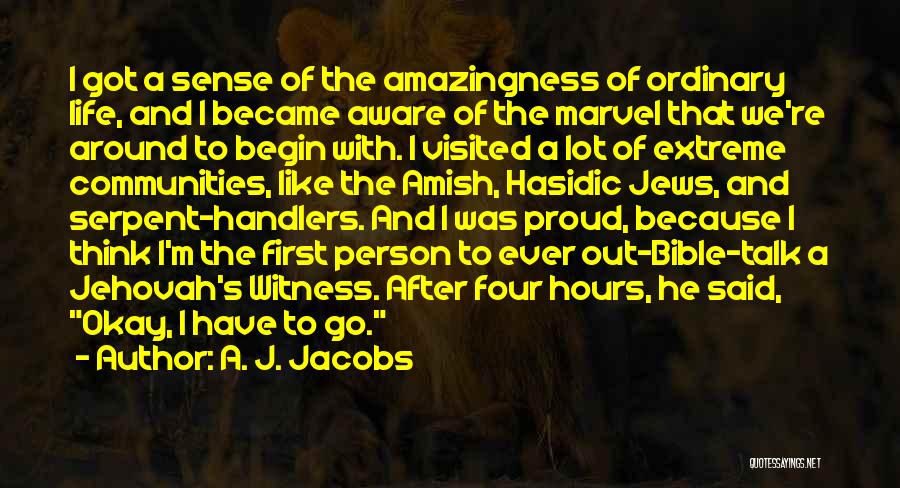 Bible And Life Quotes By A. J. Jacobs