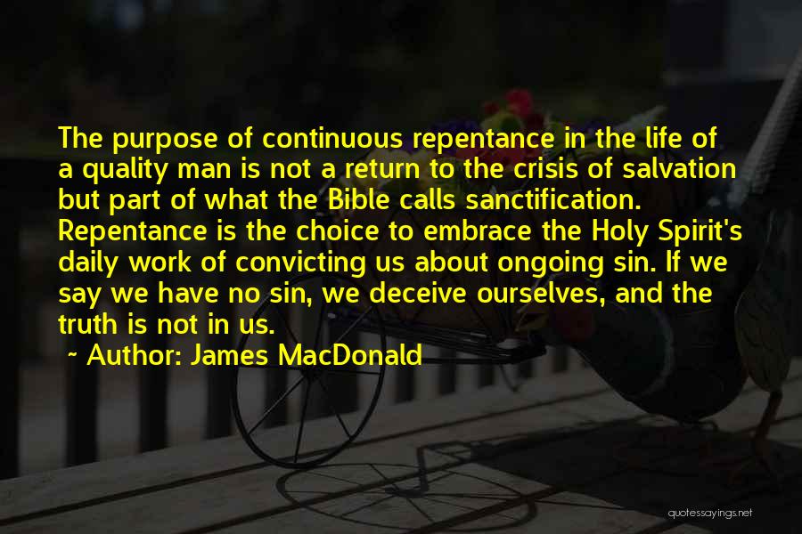Bible And Life Quotes By James MacDonald