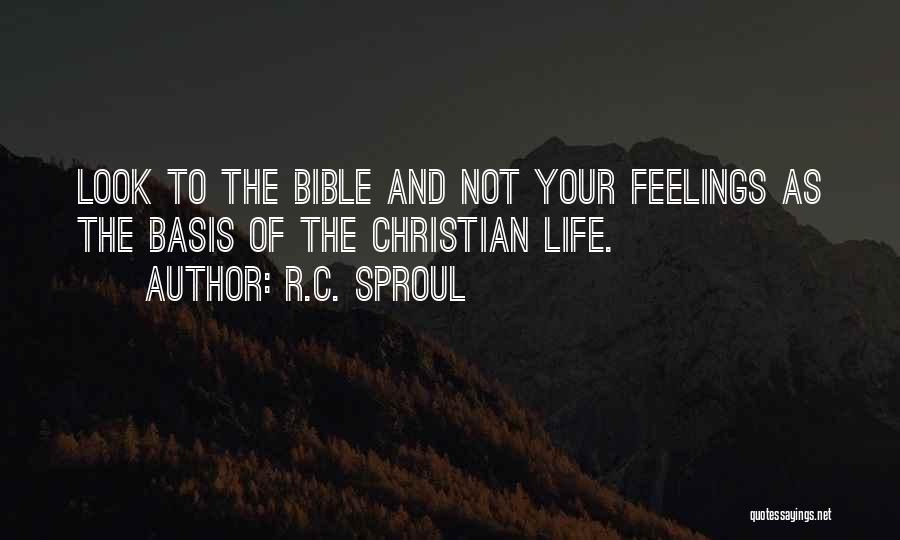 Bible And Life Quotes By R.C. Sproul