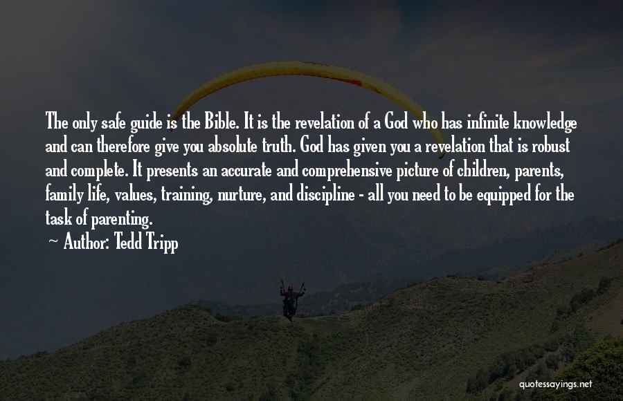 Bible And Life Quotes By Tedd Tripp