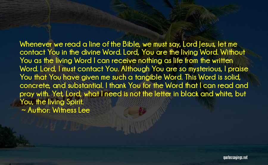 Bible And Life Quotes By Witness Lee
