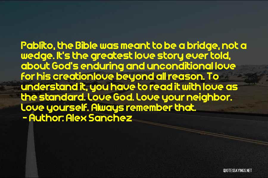 Bible And Love Quotes By Alex Sanchez