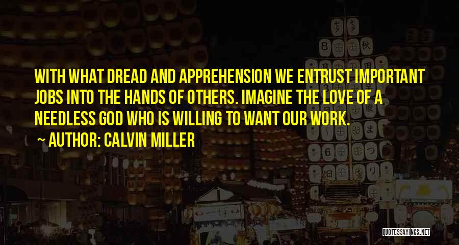 Bible And Love Quotes By Calvin Miller