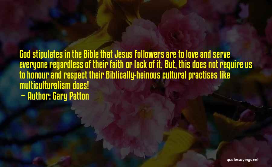 Bible And Love Quotes By Gary Patton