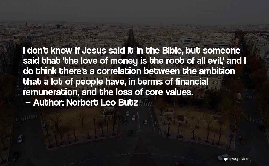 Bible And Money Quotes By Norbert Leo Butz