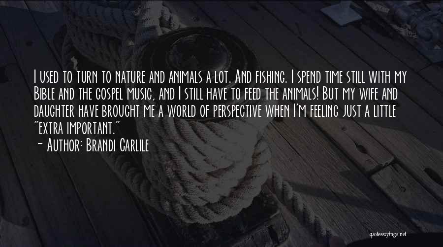 Bible And Nature Quotes By Brandi Carlile