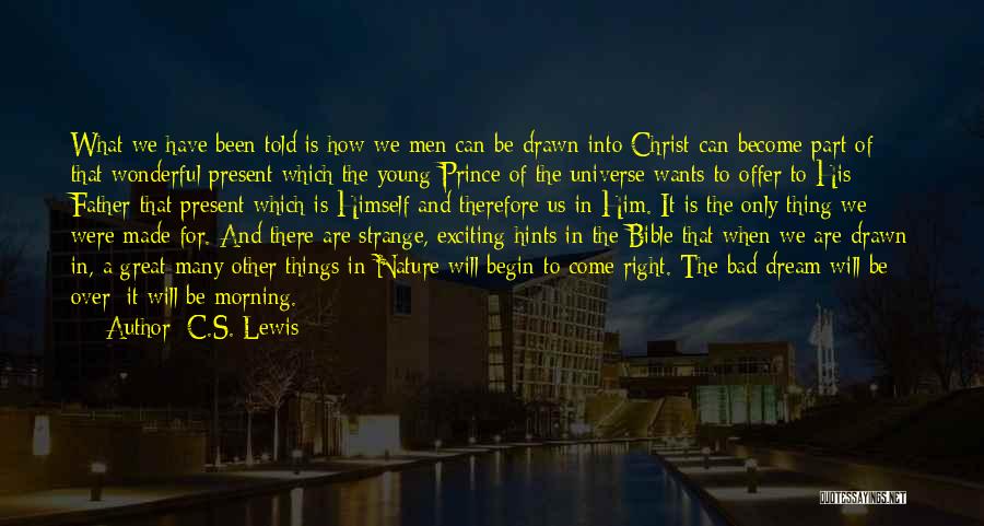 Bible And Nature Quotes By C.S. Lewis