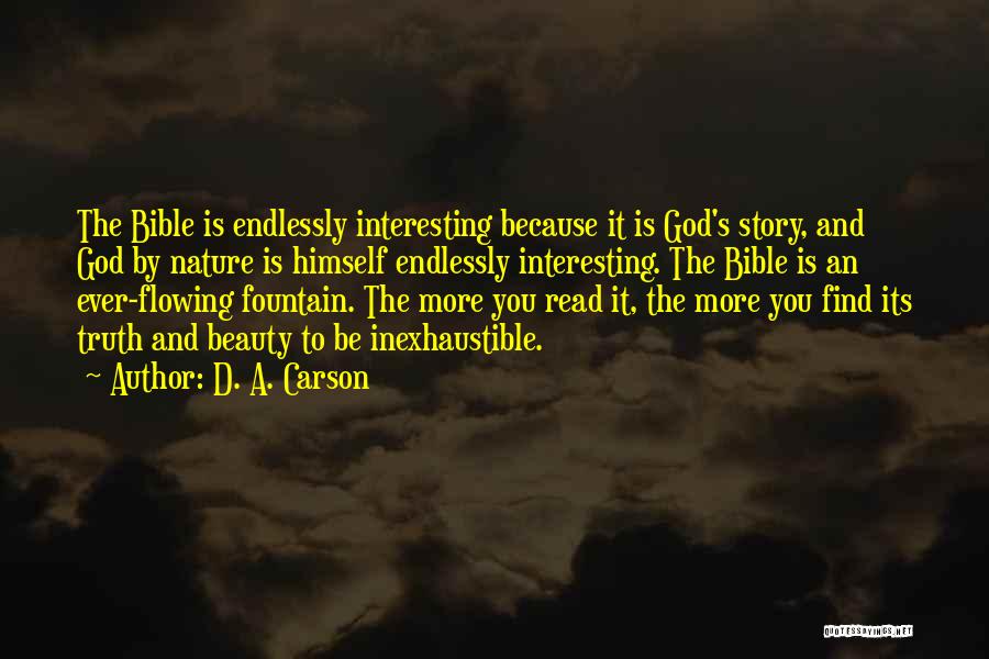 Bible And Nature Quotes By D. A. Carson