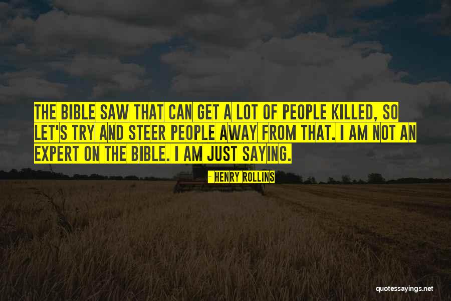 Bible And Quotes By Henry Rollins Bible And Quotes By Henry Rollins