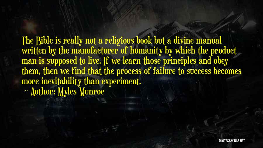 Bible And Success Quotes By Myles Munroe