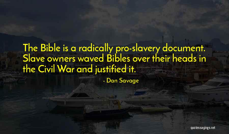 Bible And War Quotes By Dan Savage