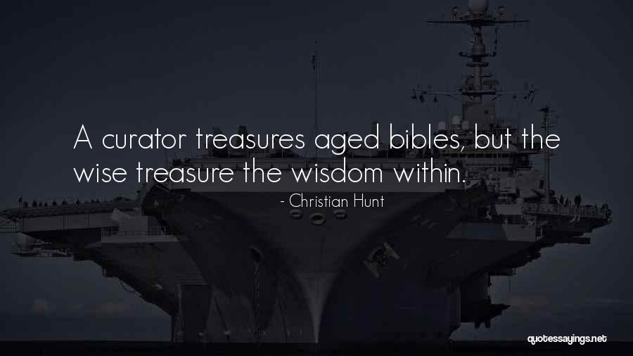 Bible And Wisdom Quotes By Christian Hunt