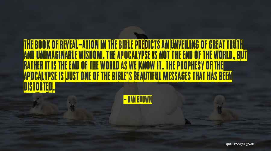 Bible And Wisdom Quotes By Dan Brown