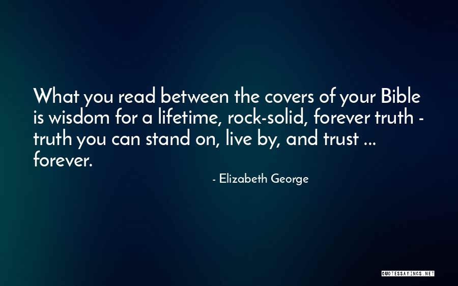 Bible And Wisdom Quotes By Elizabeth George