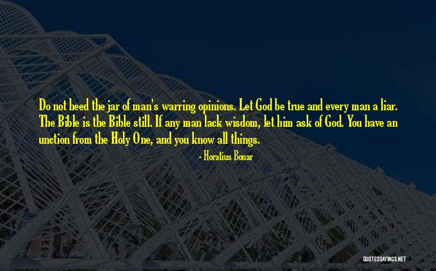 Bible And Wisdom Quotes By Horatius Bonar Bible And Wisdom Quotes By Horatius Bonar