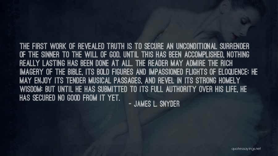 Bible And Wisdom Quotes By James L. Snyder