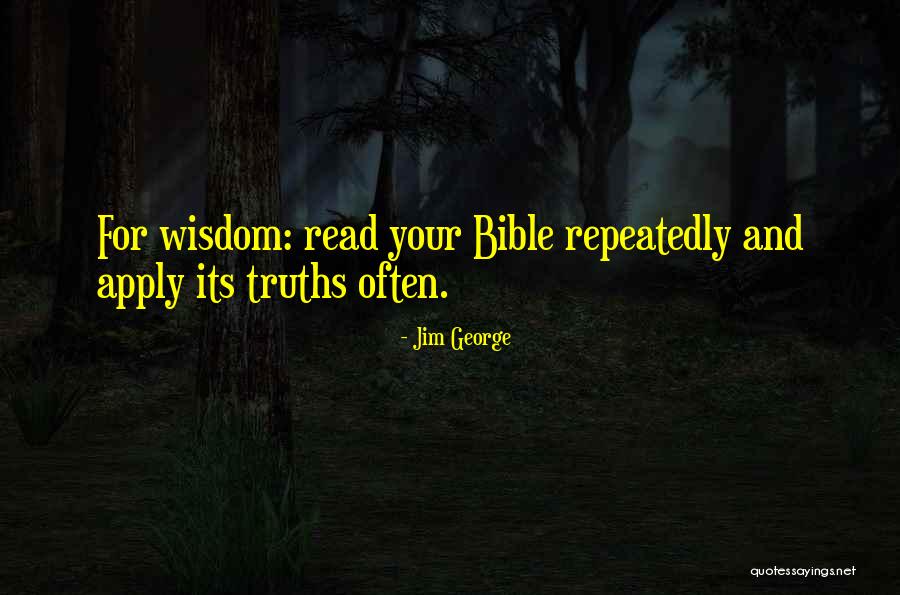 Bible And Wisdom Quotes By Jim George