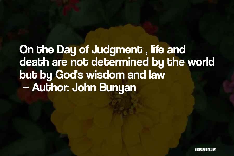Bible And Wisdom Quotes By John Bunyan