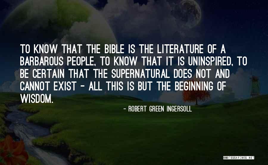 Bible And Wisdom Quotes By Robert Green Ingersoll