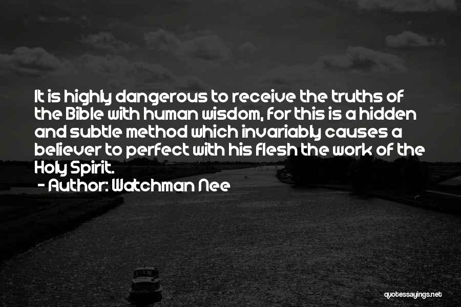 Bible And Wisdom Quotes By Watchman Nee