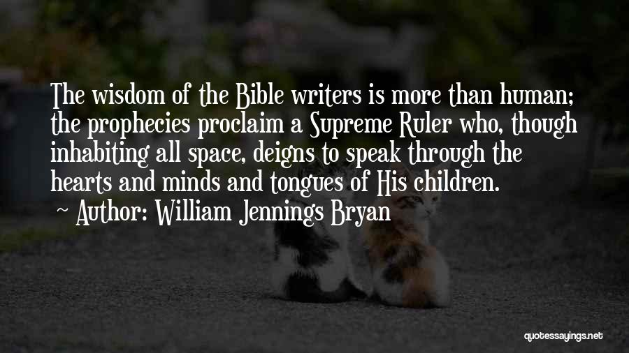 Bible And Wisdom Quotes By William Jennings Bryan