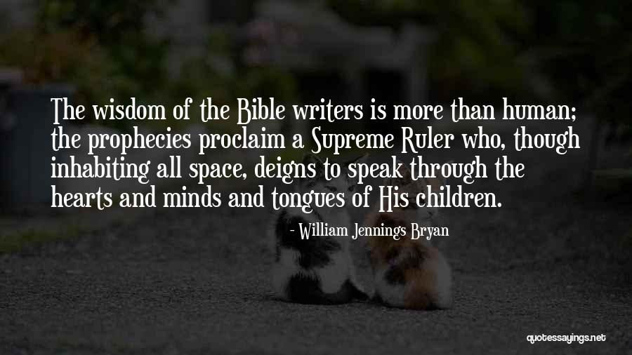 Bible And Wisdom Quotes By William Jennings Bryan Bible And Wisdom Quotes By William Jennings Bryan