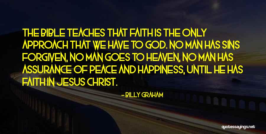 Bible Assurance Quotes By Billy Graham Bible Assurance Quotes By Billy Graham