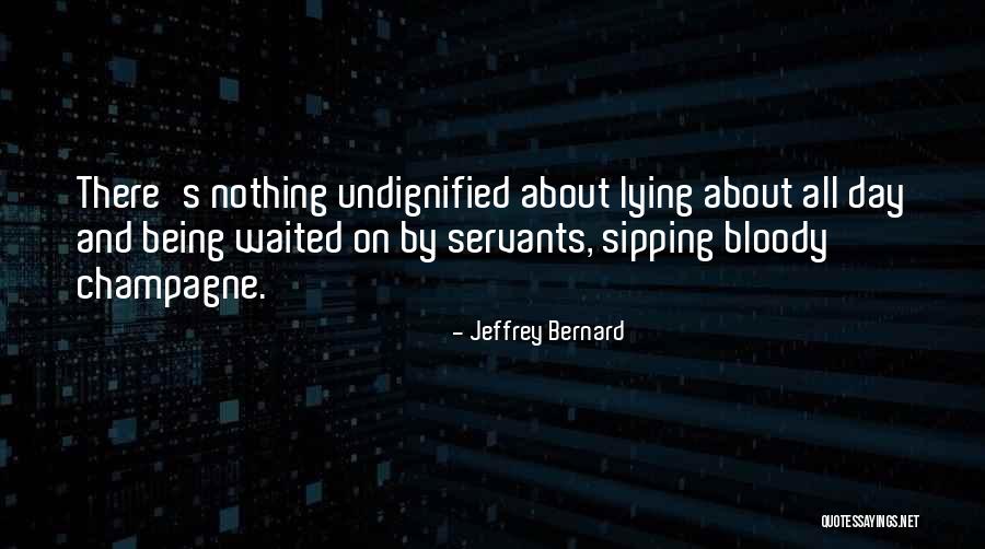 Bible Being Appreciative Quotes By Jeffrey Bernard Bible Being Appreciative Quotes By Jeffrey Bernard
