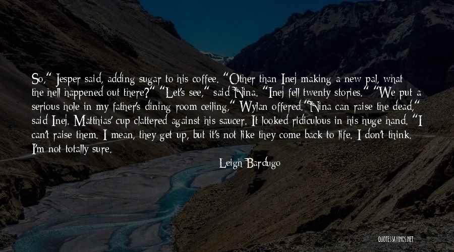Bible Being Rewarded Quotes By Leigh Bardugo Bible Being Rewarded Quotes By Leigh Bardugo
