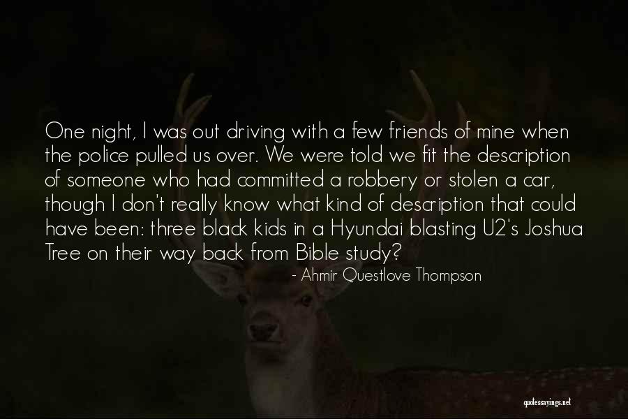 Bible Best Friends Quotes By Ahmir Questlove Thompson