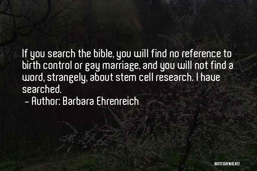 Bible Birth Control Quotes By Barbara Ehrenreich
