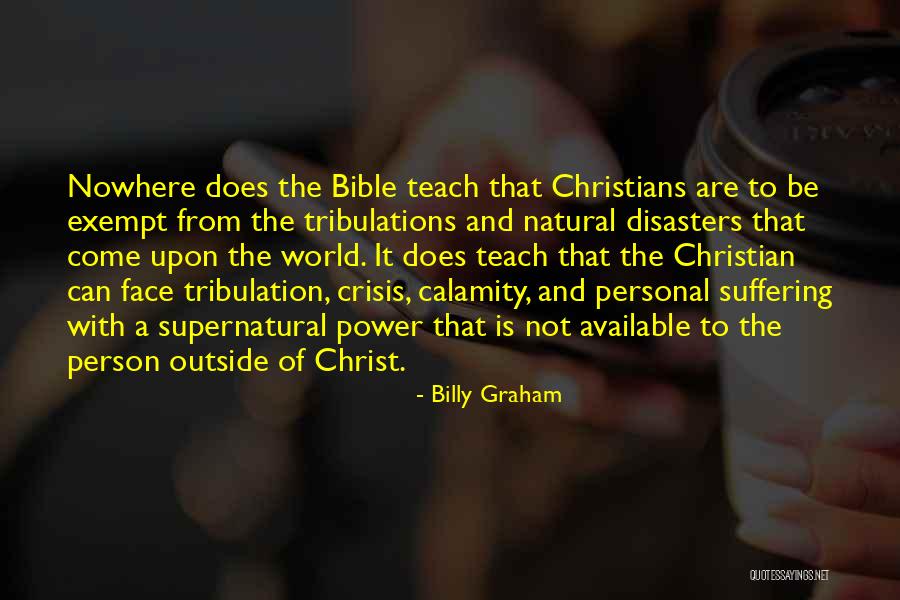 Bible Calamity Quotes By Billy Graham