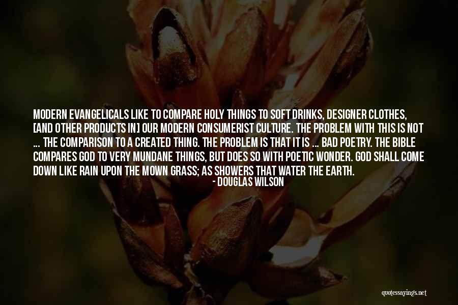 Bible Comparison Quotes By Douglas Wilson Bible Comparison Quotes By Douglas Wilson
