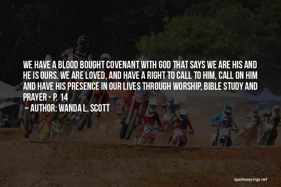 Bible Covenant Quotes By Wanda L. Scott