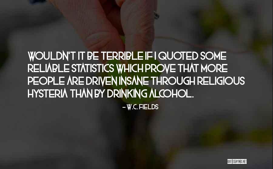 Bible Desiring What Is Essential Quotes By W.C. Fields Bible Desiring What Is Essential Quotes By W.C. Fields