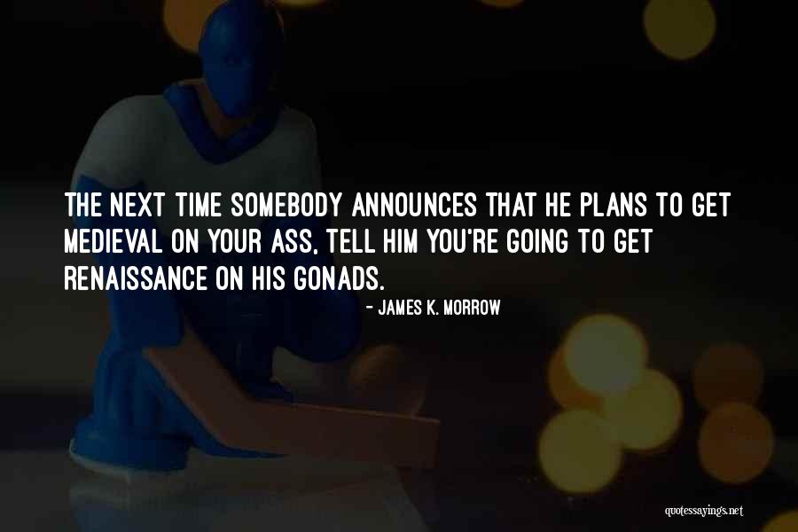 Bible Distractions Quotes By James K. Morrow Bible Distractions Quotes By James K. Morrow