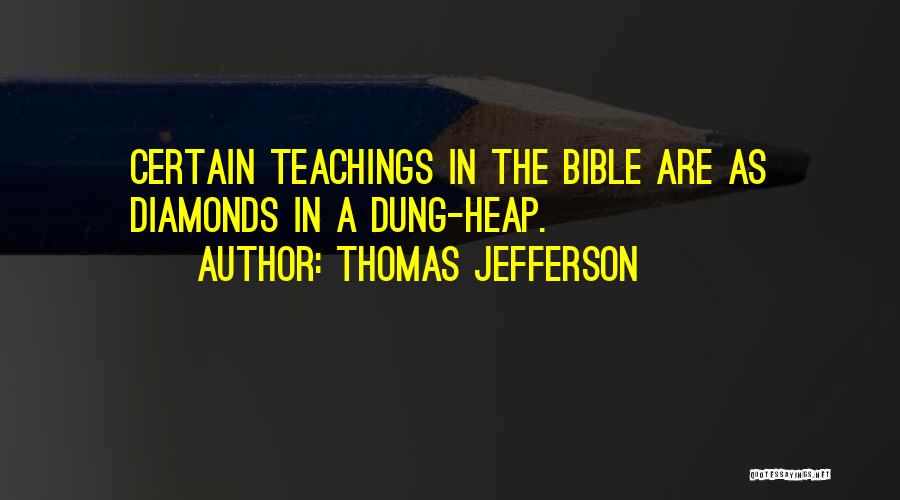 Bible Dung Quotes By Thomas Jefferson