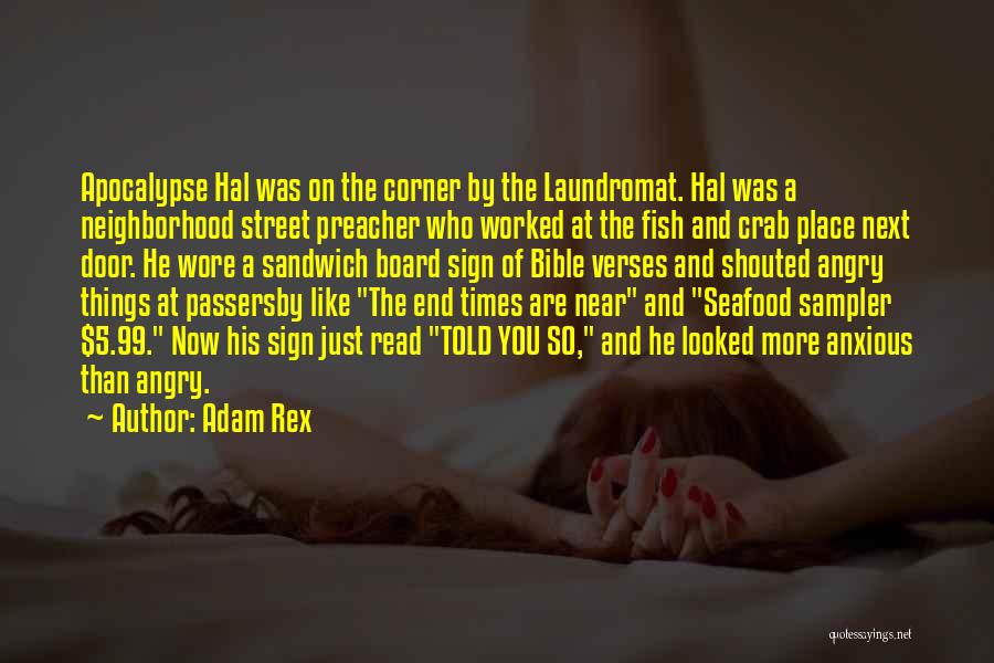 Bible End Times Quotes By Adam Rex