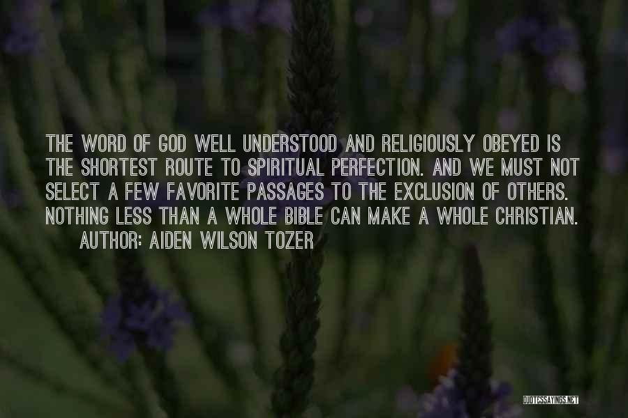 Bible Exclusion Quotes By Aiden Wilson Tozer