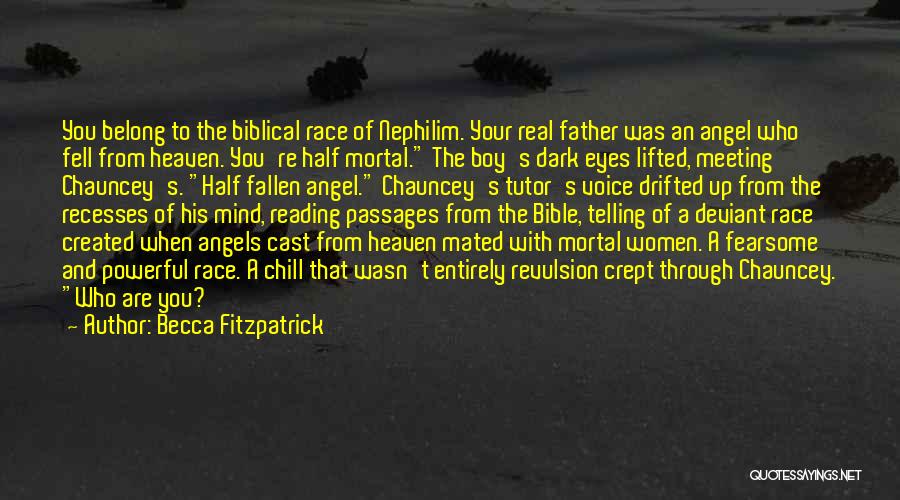 Bible Fallen Angel Quotes By Becca Fitzpatrick