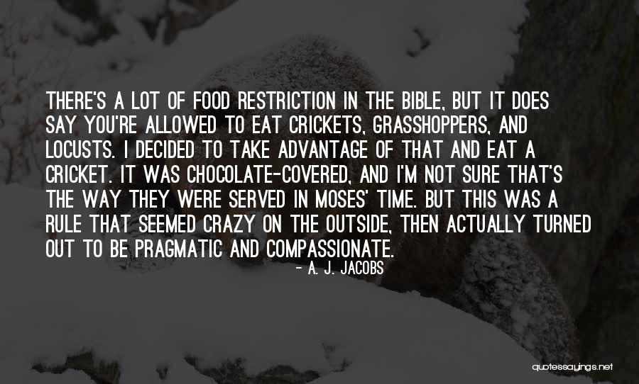 Bible Food Quotes By A. J. Jacobs