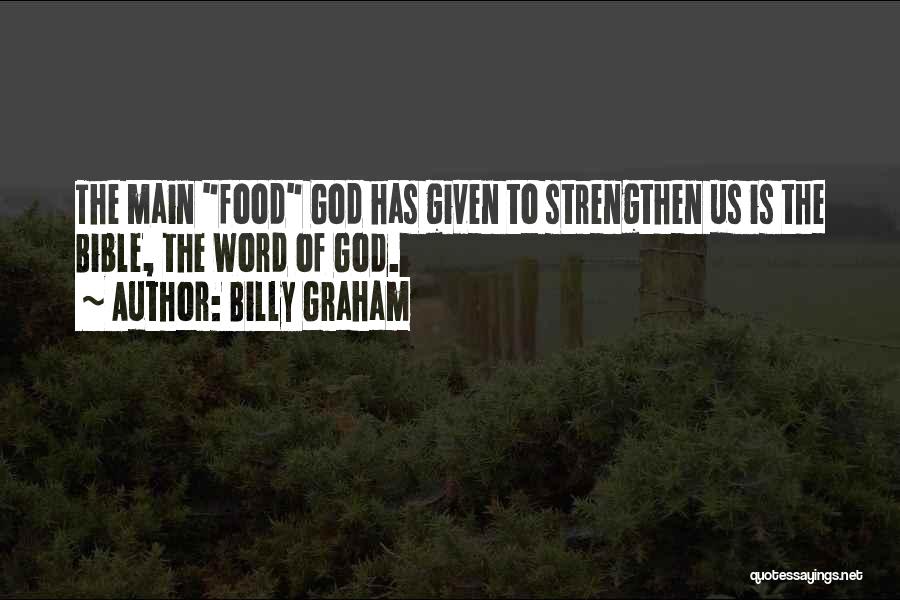 Bible Food Quotes By Billy Graham