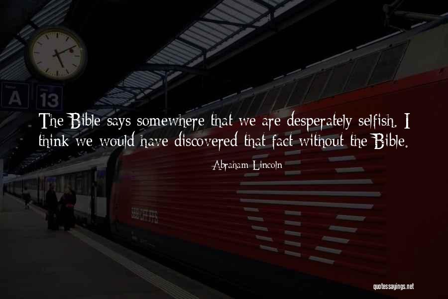 Bible From Abraham Lincoln Quotes By Abraham Lincoln Bible From Abraham Lincoln Quotes By Abraham Lincoln