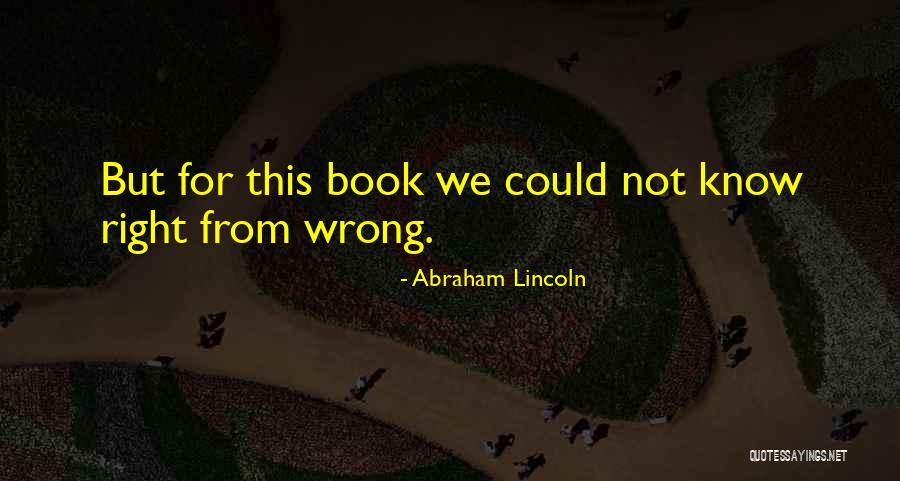 Bible From Abraham Lincoln Quotes By Abraham Lincoln Bible From Abraham Lincoln Quotes By Abraham Lincoln