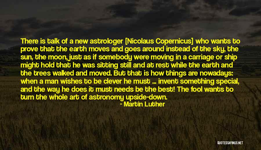 Bible Geocentrism Quotes By Martin Luther Bible Geocentrism Quotes By Martin Luther
