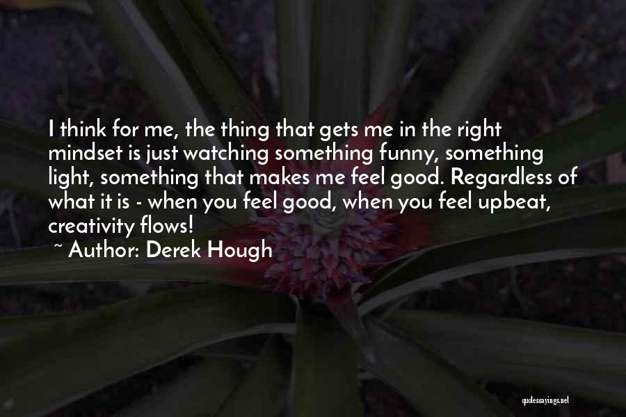 Bible Globalization Quotes By Derek Hough