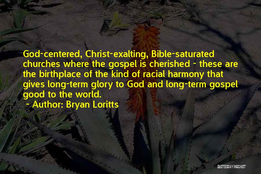 Bible God Is Good Quotes By Bryan Loritts