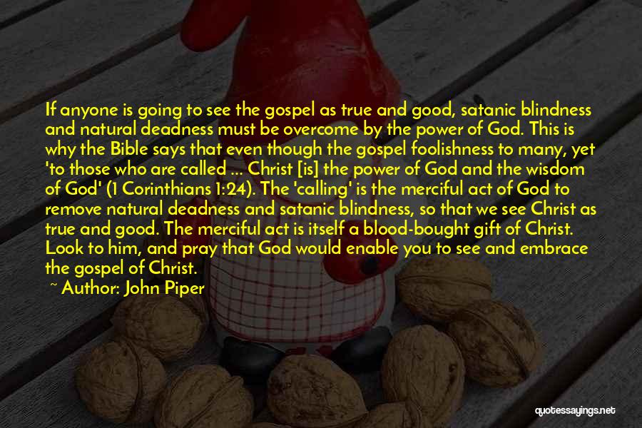 Bible God Is Good Quotes By John Piper