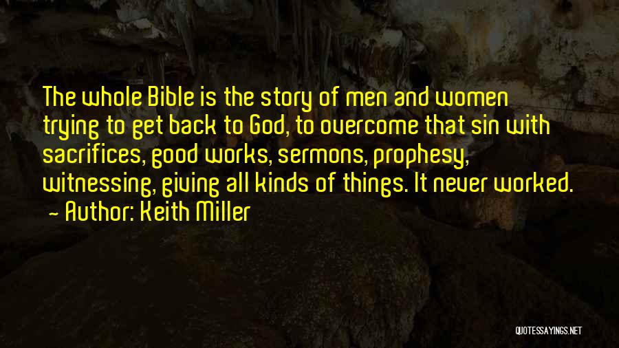 Bible God Is Good Quotes By Keith Miller